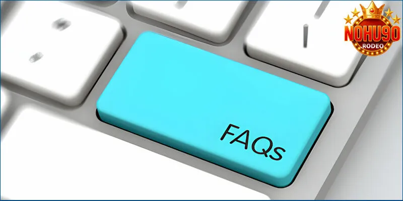 FAQ giúp bạn hiểu rõ hơn về mọi vấn đề